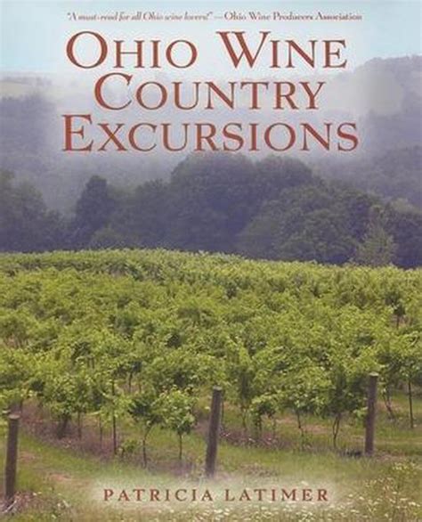 Ohio Wine Country Excursions Patricia Latimer 9781578602377 Boeken