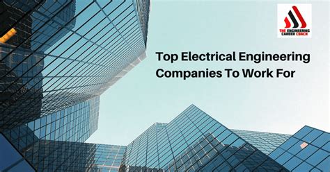 Top Electrical Engineering Companies To Work For