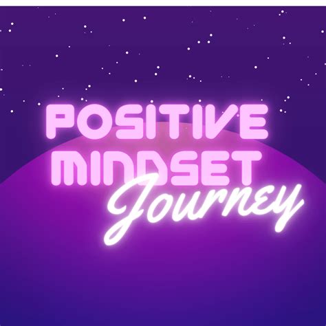 Positive Mindset Journey Elevate Your Thoughts Elevate Your Life