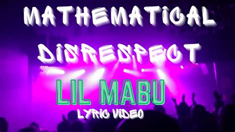 Lil Mabu Mathematical Disrespect Official Lyrics Youtube