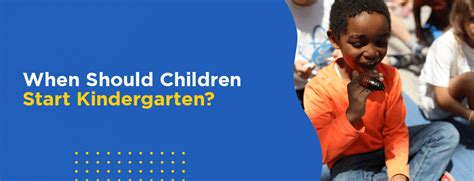 What Age Should Your Child Start Kindergarten Cca