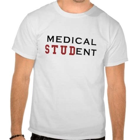 Medical Student T Shirt Customizable Shirts T Shirt Shirts