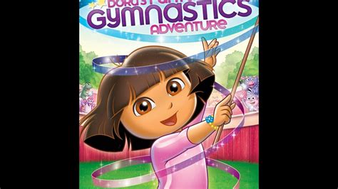 Opening To Doras Fantastic Gymnastics Adventure 2013 Dvd Youtube