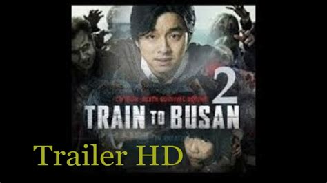 Watch free train to busan 2 hindi dubbed movierulz gomovies movies peninsula takes place four years after train to busan as the characters fight to escape the land that is in ruins due to an unprecedented disaster. TRAIN TO BUSAN 2 2020 #Action Thriller #Horror Movie Trailer 2 YouTube - YouTube