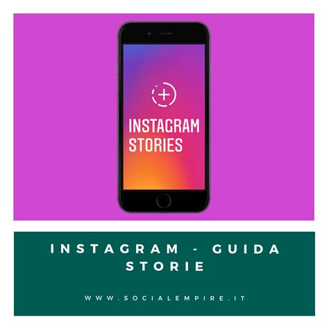 Guida Instagram Storie Come Usarle Al Meglio Social Empire Marketing