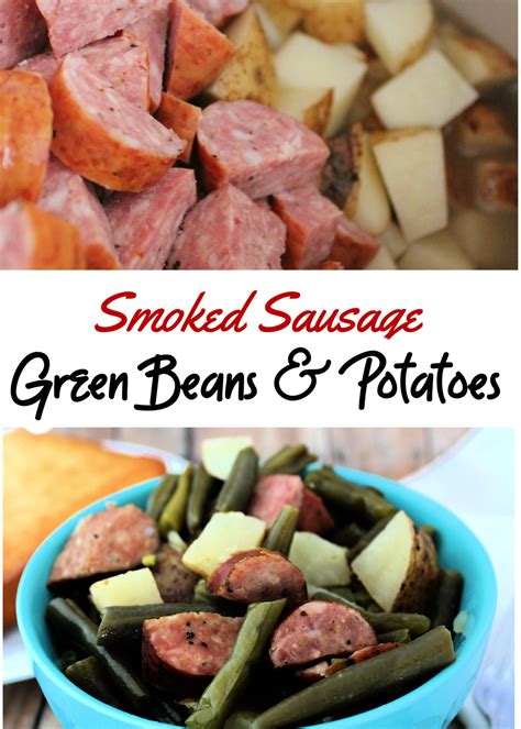 When You Need An Easy Dinner Recipe This Smoked Sausage Green Beans