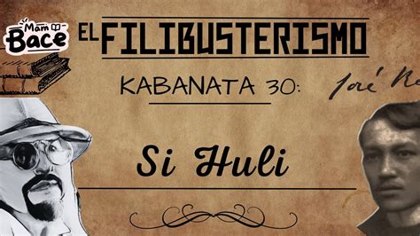El Filibusterismo Kabanata 30 Si Huli Filipino 10 Youtube
