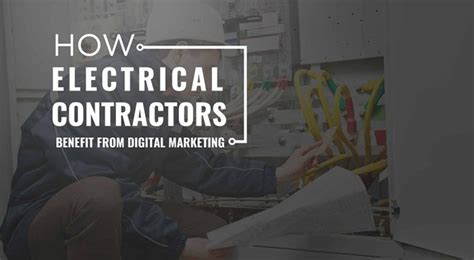 How Electrical Contractors Benefit From Digital Marketing Local Seo