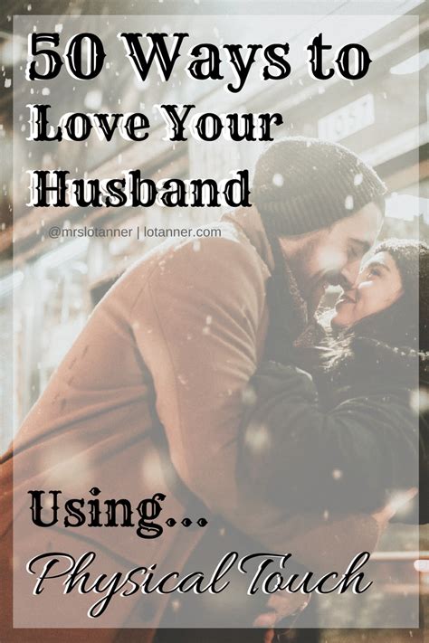 50 Ways To Love Your Husband Using Physical Touch Alonda Tanner
