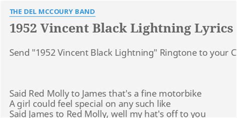 Lyrics © bmg rights management, kobalt music publishing ltd. "1952 VINCENT BLACK LIGHTNING" LYRICS by THE DEL MCCOURY ...