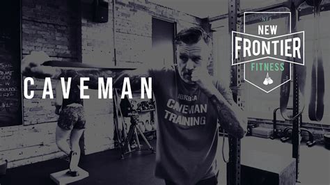 Caveman Training Classes New Frontier Fitness Youtube