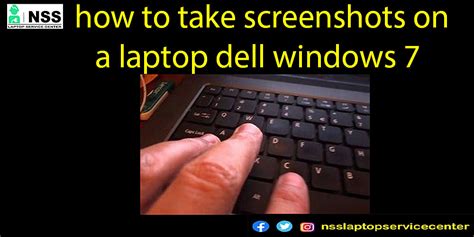 How To Take Screen Shots On A Laptop Dell Windows 7