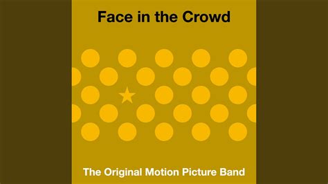 Face In The Crowd Youtube