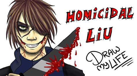 Homicidal Liu 🔪 O Irmão Morto Vivo De Jeff The Killer Draw My Life