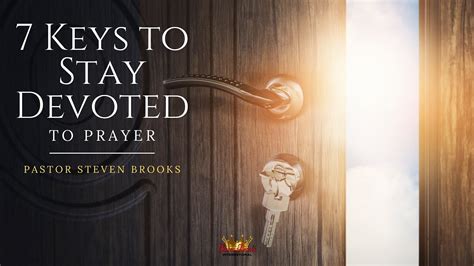 Keys To Stay Devoted To Prayer Youtube