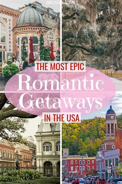 31 Of The Most Romantic Getaways In The Usa Couples Vacation Ideas