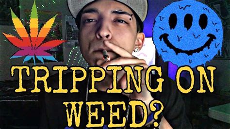 My First Time Tripping On Weed Youtube