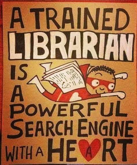 Best Quotes About Libraries Librarians And Library And Information Science