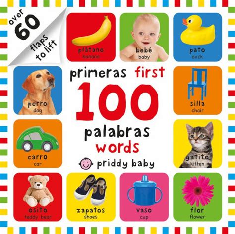 First 100 Lift The Flap Bilingual First Words By Roger Priddy Board