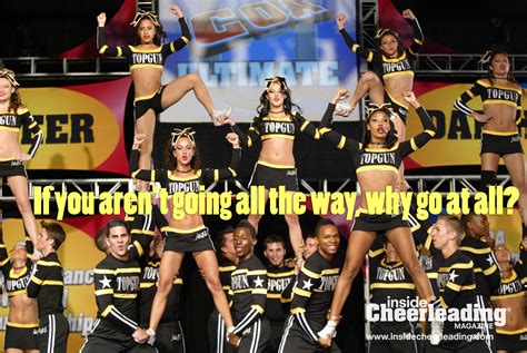 If You Arent Going All The Way Why Go At All Cheer Quotes Top Gun