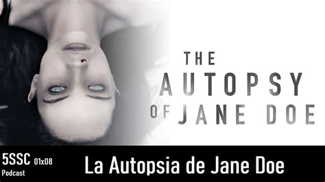 Total 86 Imagen La Autopsia De Jane Doe Segunda Parte Abzlocalmx