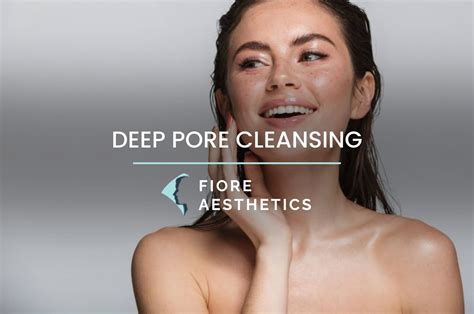 Deep Pore Cleansing Fiore Aesthetics