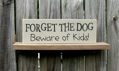 13 Of The Funniest Beware Of The Dog Signs Ever