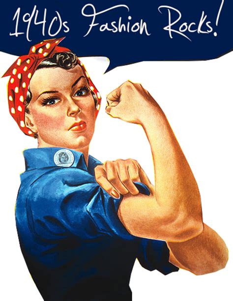 1940s fashion influences for 5 modern looks rosie the riveter rosie the riveter poster wwii