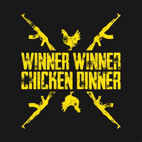 Winner Winner Chicken Dinner Pubg Pubg T Shirt Teepublic