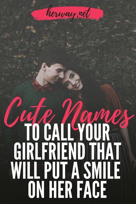 170 Names To Call Your Girlfriend That Will Put A Smile On Her Face Cute Couple Nicknames