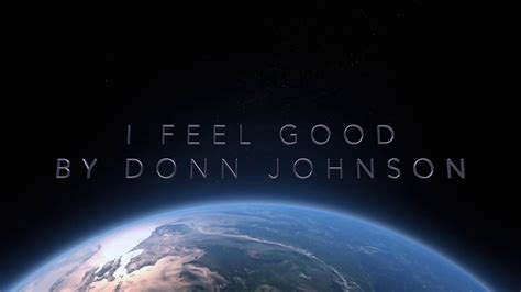 Donn Johnson “i Feel Good” Official Lyric Video Youtube
