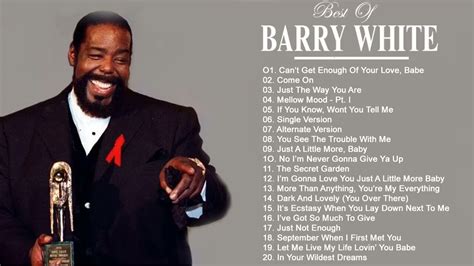 Barry White Greatest Hits Full Album Bets Songs Of Barry White All