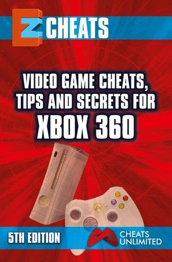 Xbox Video Game Cheats Tips And Secrets For Xbox 360 Game Cheats