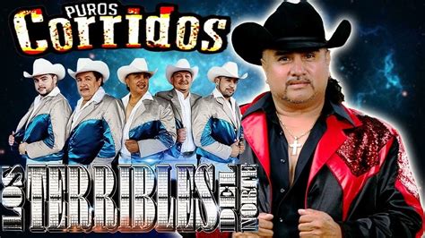 Los Terribles Del Norte Sus Mejores Corridos Puros Corridos Pesados