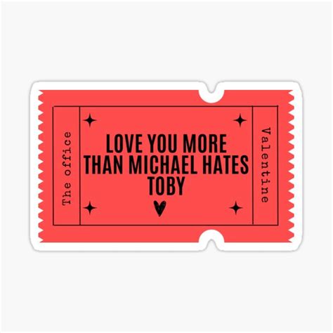 Love You More Than Michael Hates Toby Happy Valentines Day The
