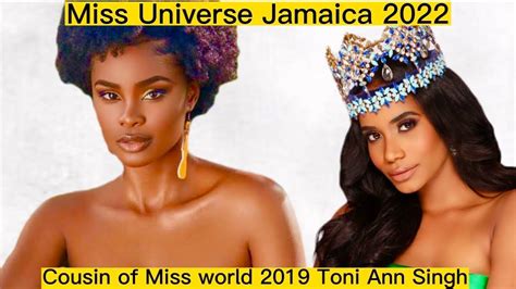 cousin of miss world 2019 toni ann singh miss universe jamaica 2022 toshami calvin youtube
