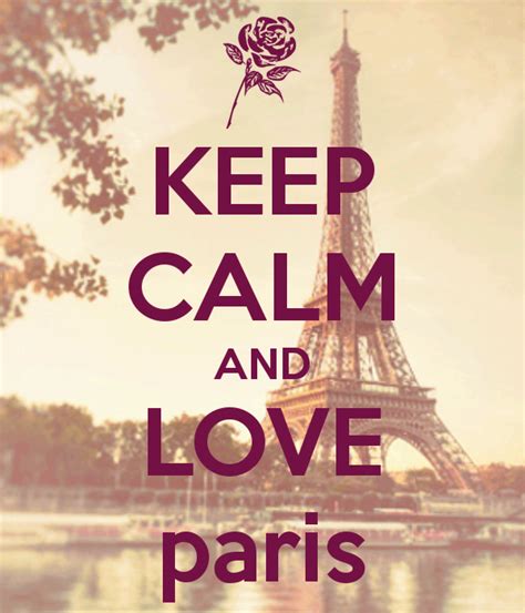 Keep Calm And Love Paris Frases