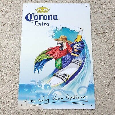 Corona Extra Beer Advertising Tin Sign Miles Away From Ordinary Parrot