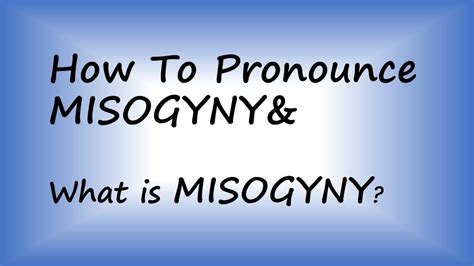 ️ how to pronounce misogyny and what is misogyny by video dictionary how to pronounce