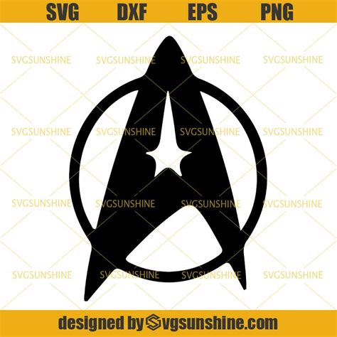Star Trek Svg Starfleet Insignia Svg Cricut Cut File Silhouette Cut