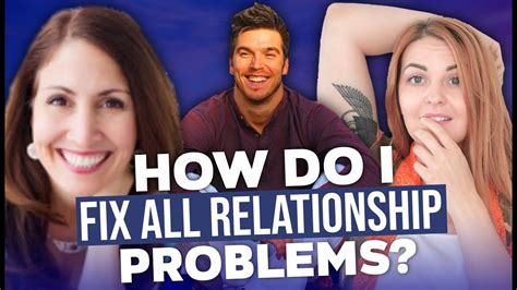 How To Fix All Your Relationship Problems Be Confident In Romance Youtube