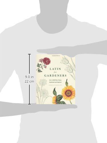 Latin For Gardeners Over 3000 Plant Names Explained And Explored