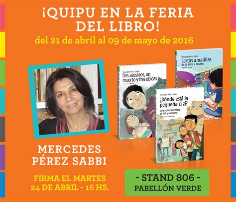 Compartimos la entrevista con mercedes pérez sabbi, escritora especializada en literatura infantil y juvenil. Mercedes Pérez Sabbi | Feria del Libro
