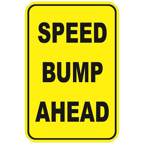 Speed Bump Ahead Aluminum Sign Winmark Stamp And Sign Stamps And Signs