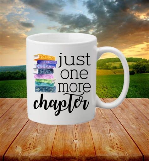 just one more chapter mug book lover t reader i d etsy book lovers ts mugs book lovers