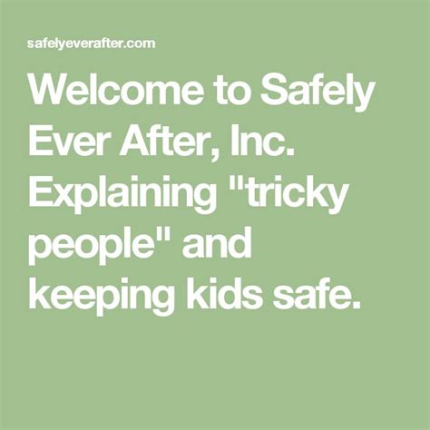 Welcome To Safely Ever After Inc Explaining Tricky People And