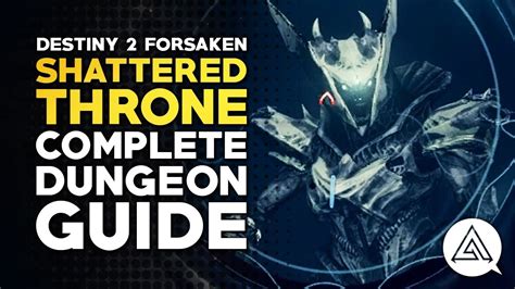 Destiny 2 Shattered Throne Map And Dungeon Guide With Tips That Will