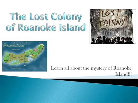 The Lost Colony Of Roanoke