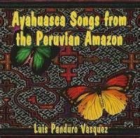 Using music as an essential element in his work, poranguí is able to take listeners on a ayahuasca is a tea brewed from a psychotria viridis plant and pieces from a vine called. Indianershop | Ayahuasca Songs from the Peruvian Amazon (CD) Album By Luis Panduro Vasquez ...