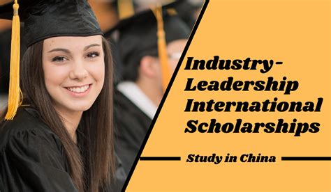 Industry-Leadership International Scholarships in China - Scholarship